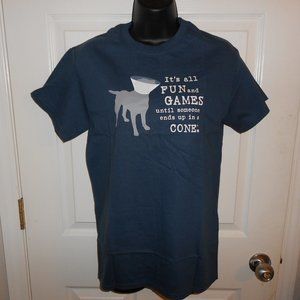 It’s All Fun and Games until end up in a cone Unisex t-shirt S dog is good